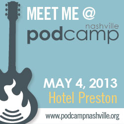 Meet Me at PodCamp Nashville