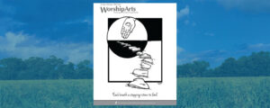 WorshipArts: Each Breath A Stepping Stone …